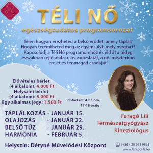 Téli Nő - egészségtudatos programsorozat @ Karcag Déryné Mművelődési Központ